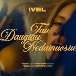IVEL – Tau Daugiau Nedainuosiu atsiusti download mp3